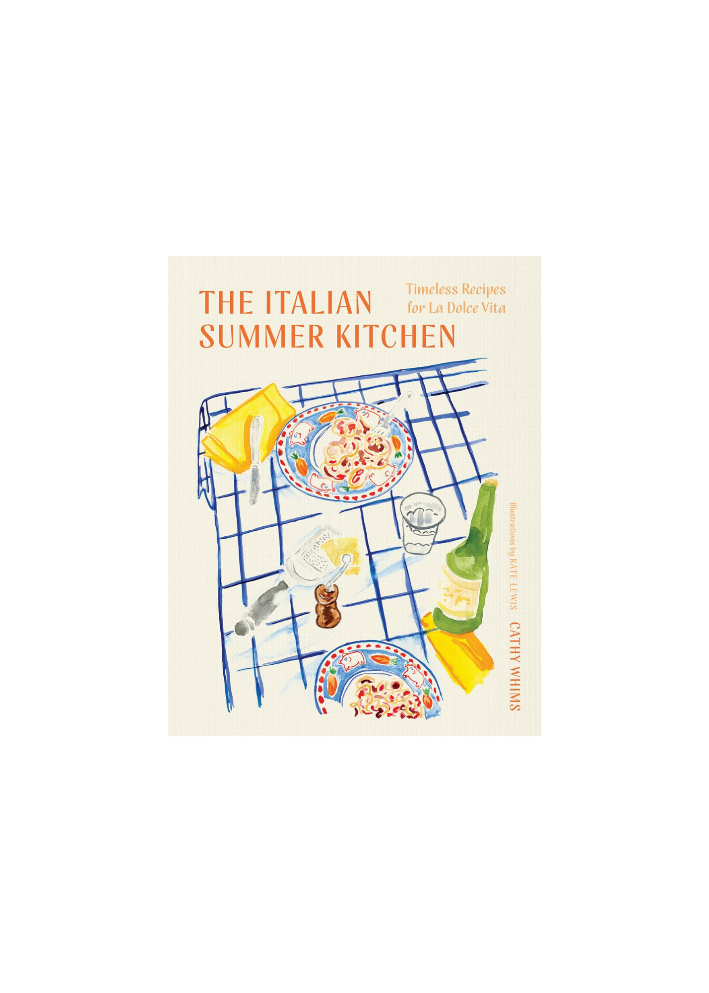 The Italian Summer Kitchen: Timeless Recipes for La Dolce Vita