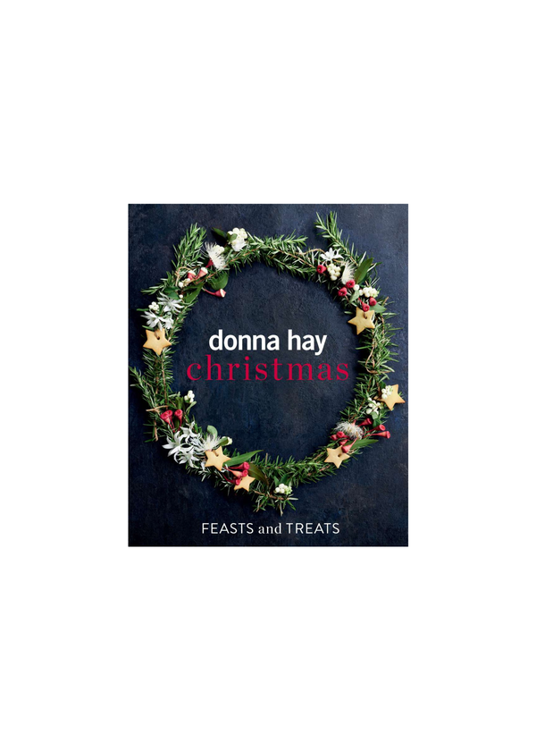 Donna Hay: Christmas Feasts & Treats